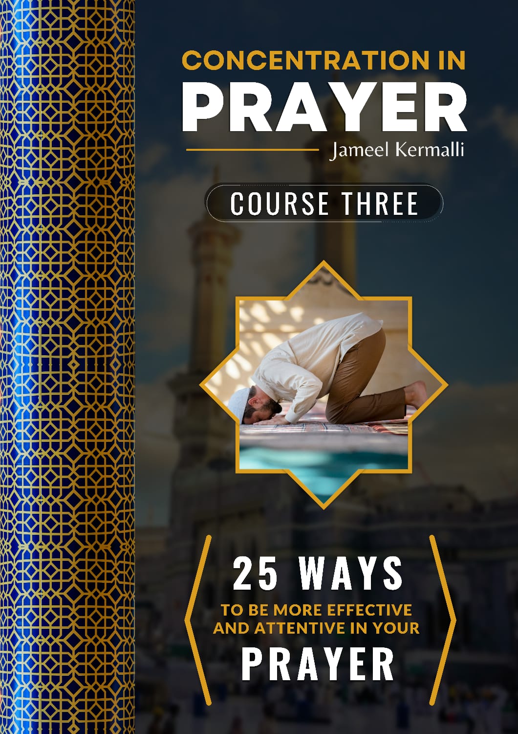 CONCENTRATION IN PRAYER - COURSE THREE