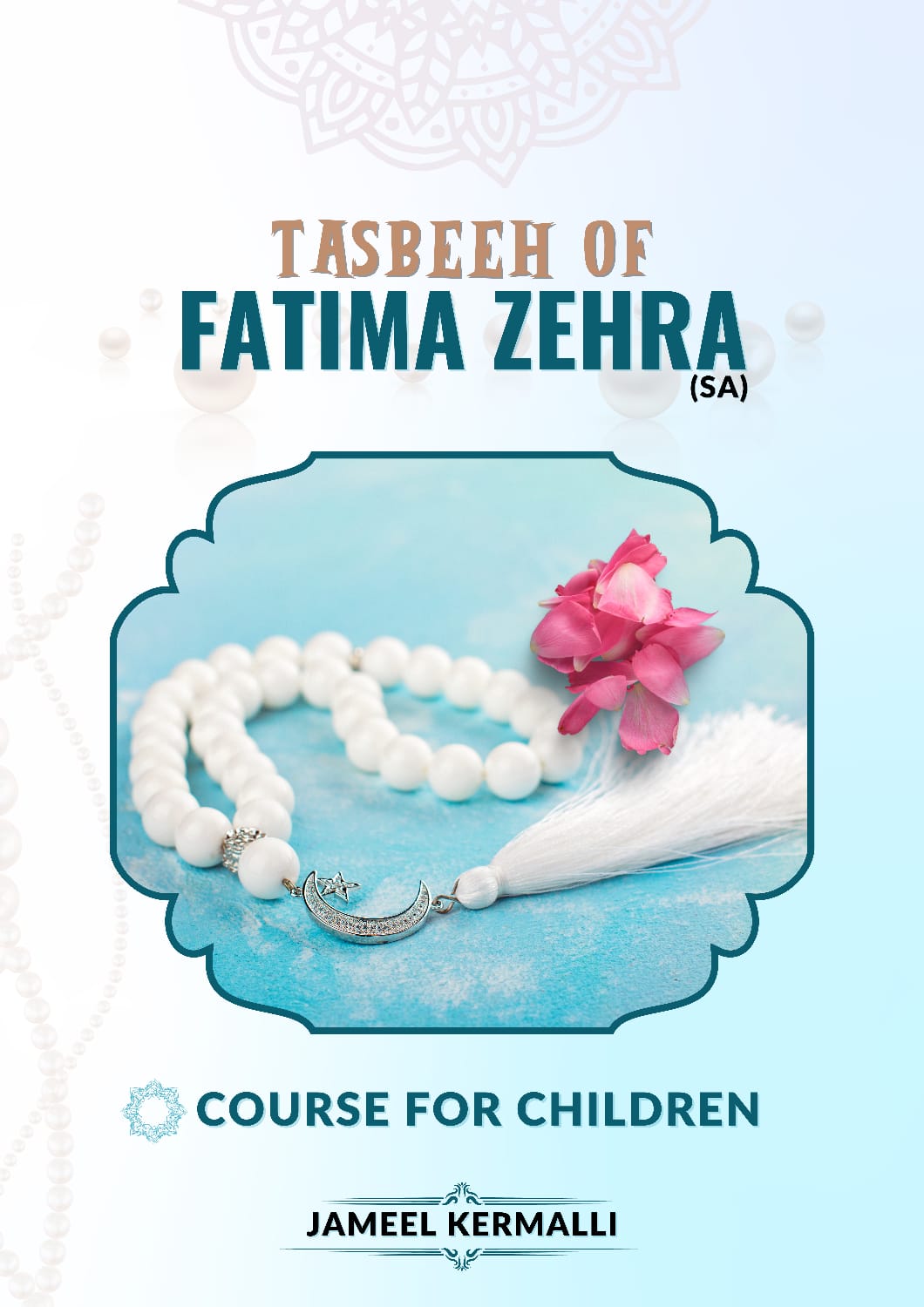 Tasbeeh of Fatima Zehra (sa)